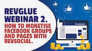How to Make Money on a Facebook Page or Group - Weekly Free Marketing Webinar by RevGlue