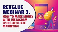 How to Make Money on Instagram | Earn Money On Instagram Easily using Affiliate Marketing | RevGlue