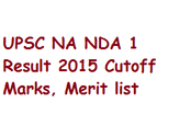 UPSC NDA Result 2015 upsc.gov.in, UPSC NA NDA 1 Result 2015 Cutoff Marks, Merit list