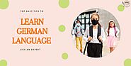 Top Easy Tips To Learn German Language Like An Expert