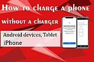How to charge a phone without a charger? - The Techno Smart