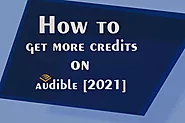 How to get more credits on Audible [2021] - The Techno Smart