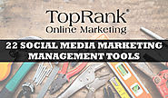 Social Media Marketing Management Tools List - Updated!