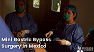 Mini Gastric Bypass Surgery in Mexico - Dr. Louisiana Valenzuela, MD