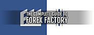 The Most Comprehensive Forex Factory Guide On The Web