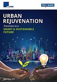 Urban Rejuvenation: Transition to a Smart and Sustainable Future by amchamindia - Issuu