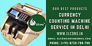 Shop Now! Currency Counting Machine Service in Delhi
