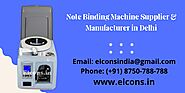 Shop Now! Note Binding Machine Supplier & Manufacturer in Delhi