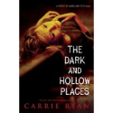 The Dark and Hollow Places (The Forest of Hands and Teeth, #3)