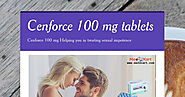Cenforce 100 mg Helping you in treating sexual impotence