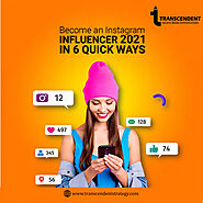 Become an Instagram Influencer 2021 In 6 Quick Ways