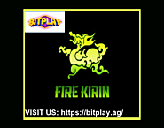 What is Fire Kirin?