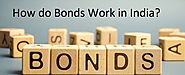 How do Bonds Work in India?
