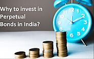 Why to invest in Perpetual Bonds in India
