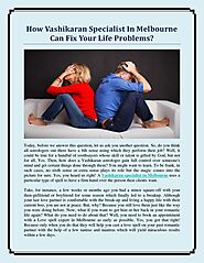 How Vashikaran Specialist In Melbourne Can Fix Your Life Problems?