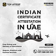 Why Indian Embassy Attestation Dubai Are Vital?