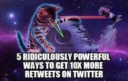 5 Ways to Get 10x More Retweets on Twitter