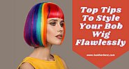 How To Style Your Bob Wig Flawlessly?