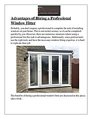 Advantages of Hiring a Professional Window Fitter