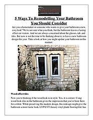 5 Ways To Remodelling Your Bathroom You Should Consider