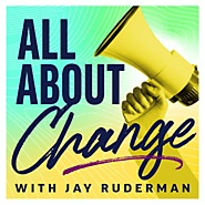 ALL ABOUT CHANGE | All Inclusive Podcast