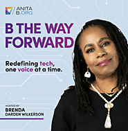 B The Way Forward | Inclusive Tech Podcast | AnitaB.org