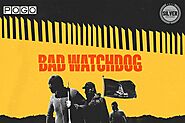 Bad Watchdog