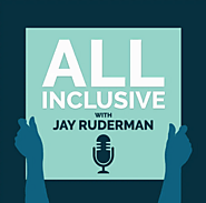 All Inclusive With Jay Ruderman