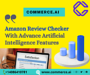Connect Product With More Reliable Customers With Amazon Review Checker Service