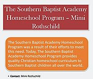 The Southern Baptist Academy Homeschool Program – Mimi Rothschild