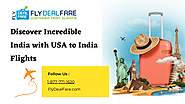 Discover Incredible India with USA to India Flights