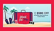 Black Friday Travel offers for 2022 on Hotels, Cruises, Airlines & more