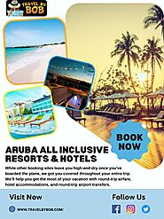 All-Inclusive Resorts in Aruba | Hotels in Aruba | Travel By Bob