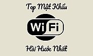 Top 20+ mật khẩu wifi hài hước có 102 và những tình huống khó đỡ