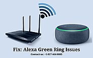 Solve: Alexa Flashing Green Ring | +1-817-464-8883 | Alexa Green Ring issues