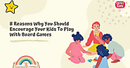players4life: 8 Reasons Why You Should Encourage Your Kids To Play With Board Games