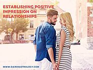 Establishing Positive Impression on Relationships