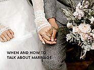 When and How to Talk About Marriage