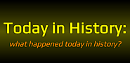 On This Day - What Happened Today in History - TS HISTORICAL