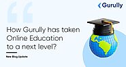 How Gurully has Taken Online Education to a Next Level?