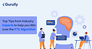 Top Tips from Industry Experts to help you Win over the PTE Algorithm