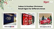 Indoor & Outdoor Christmas Retail Signs For Different Areas