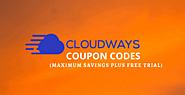 Cloudways Coupon Code 2021: Exclusive $20 Free Credit or 25% OFF Three Months [100% Authentic]
