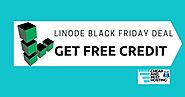 Linode Black Friday Deals 2021: Get $100 Credit For Free