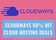 Cloudways Upto 90% Off Web Hosting Coupon Code 2021