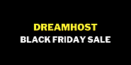DreamHost Black Friday Sale 2021 (Coming Soon) - BloggingJOY