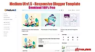 Download Free Medium UI Resposive Blogger Template.(2022)