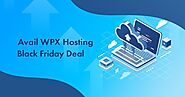 WPX Hosting Black Friday Deals 2021: Get First 2 Months for $2 OR FREE 6 Months