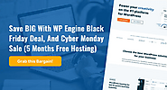 WPEngine Black Friday Deals Cyber Monday Sale 2021: 5 Months Free Hosting (Coming Next Week)