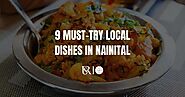 9 Must-Try Local Dishes & Food In Nainital | Shivraj Stays